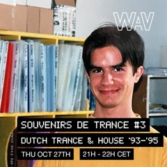 Souvenirs De Trance #3 (Dutch Trance & House '93 - '95) w/ Fred Nasen at We Are Various | 27-10-22