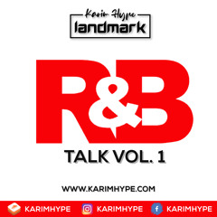 R&B MIX VOL. 1 + BY @KARIMHYPE @LANDMARK_SOUND