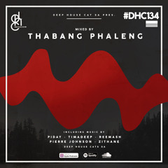 #DHC134 - Guest Mix By Thabang Phaleng