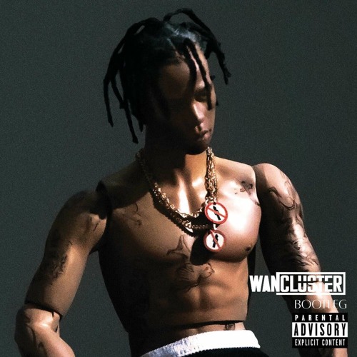 Travis Scott - Mo City Flexologist (WanCluster Bootleg)