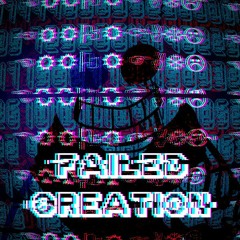 [A Fatal!Error Sans Megalo] Failed Creation - Remix