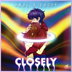 Anoe & Logeÿ - Closely