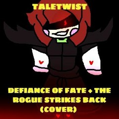 [12 Days to Christmas - Taletwist] Defiance of Fate + The Rogue Strikes Back (Cover/My Take)