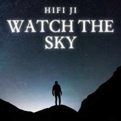 Watch the Sky