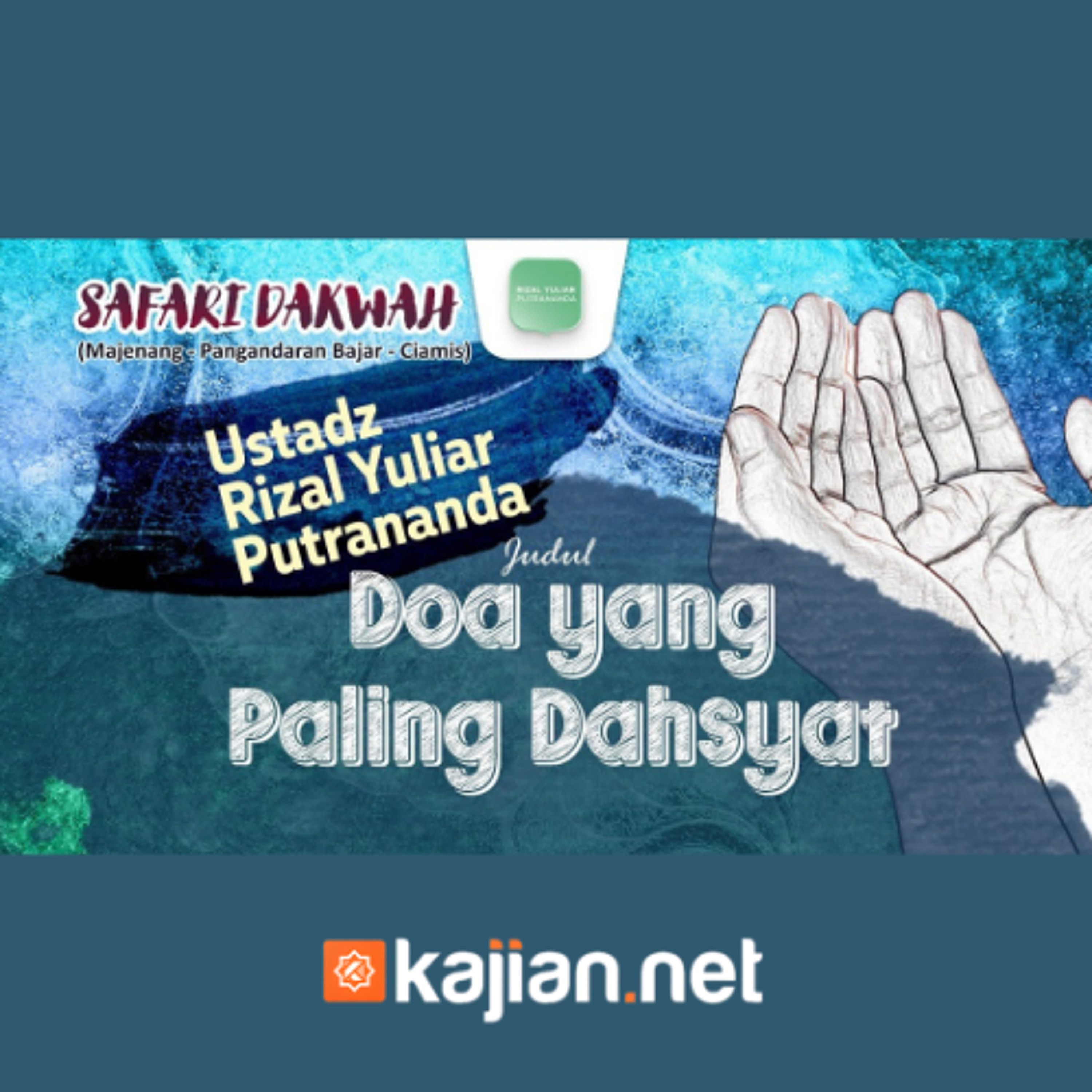 Doa Yang Paling Dahsyat - Ustadz Rizal Yuliar Putrananda episode artwork