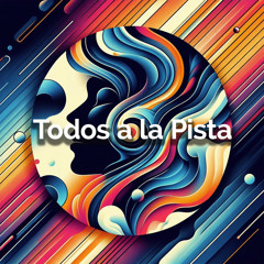 Todos a la Pista