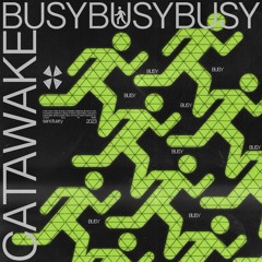 CATAWAKE - BUSY, BUSY, BUSY! [Full Album]