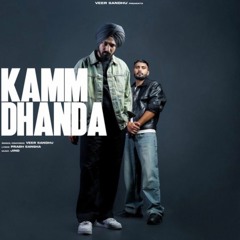 Kamm Dhanda | Veer Sandhu