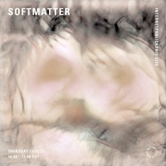 Softmatter on Internet Public Radio [Mar-11-2021]