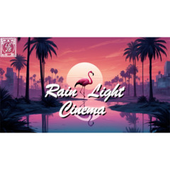LS28 - Rain Light Cinema / Dreamy / Melancholic / Dreampop