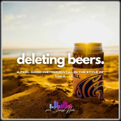 Deleting Beers | mike. Type Beat