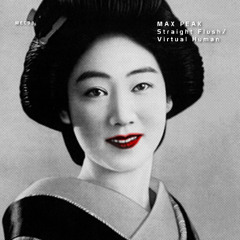 OUT NOW! Straight Flush / Virtual Human (Single, PREVIEW)