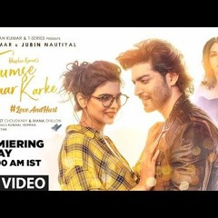 Tumse Pyaar Karke Full Song, Tulsi Kumar, Jubin Nautiyal