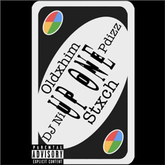 UP ONE - Oldxhim X DJ Ni X Stxch X Pdizz