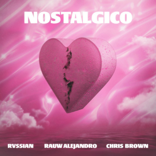 Rvssian, Rauw Alejandro, Chris Browm - Nostálgico (Diex Remix) *Supported by Ciete*
