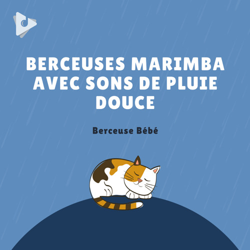 Stream Berceuse Brahms Avec Sons Calmants De Pluie Marimba Instrumental By Berceuse Bebe Listen Online For Free On Soundcloud