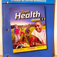 [ACCESS] PDF ✓ Teen Health, Course 2, Student Activities Workbook by  McGraw Hill [EB