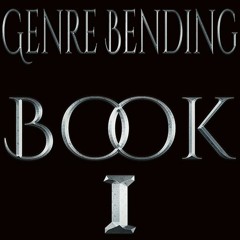Genre Bending Book 1 tracklist
