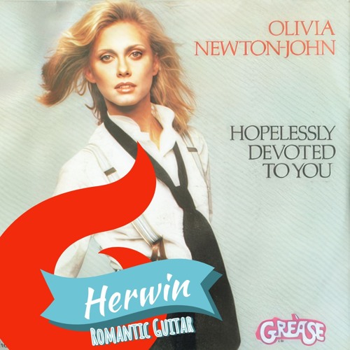 Hopelessly Devoted To You - Olivia Newton John