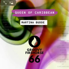 Martina Budde - Queen Of Caribbean  (Original Mix)