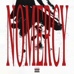 NOMERCY (LEAKED FREESTYLE)