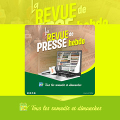 Revue de presse hebdomadaire en langue du 30 décembre 2024 au 05 Janvier 2025
