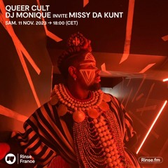Queer Cult : DJ Monique invite Missy Da Kunt - 11 Novembre 2023