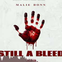 Malie Donn - Still A Bleed