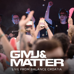 GMJ & Matter live at Balance Croatia 2025