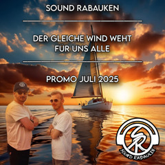 Sound Rabauken - "Der Gleiche Wind Weht Für Uns Alle" (Promo Juli 2025)