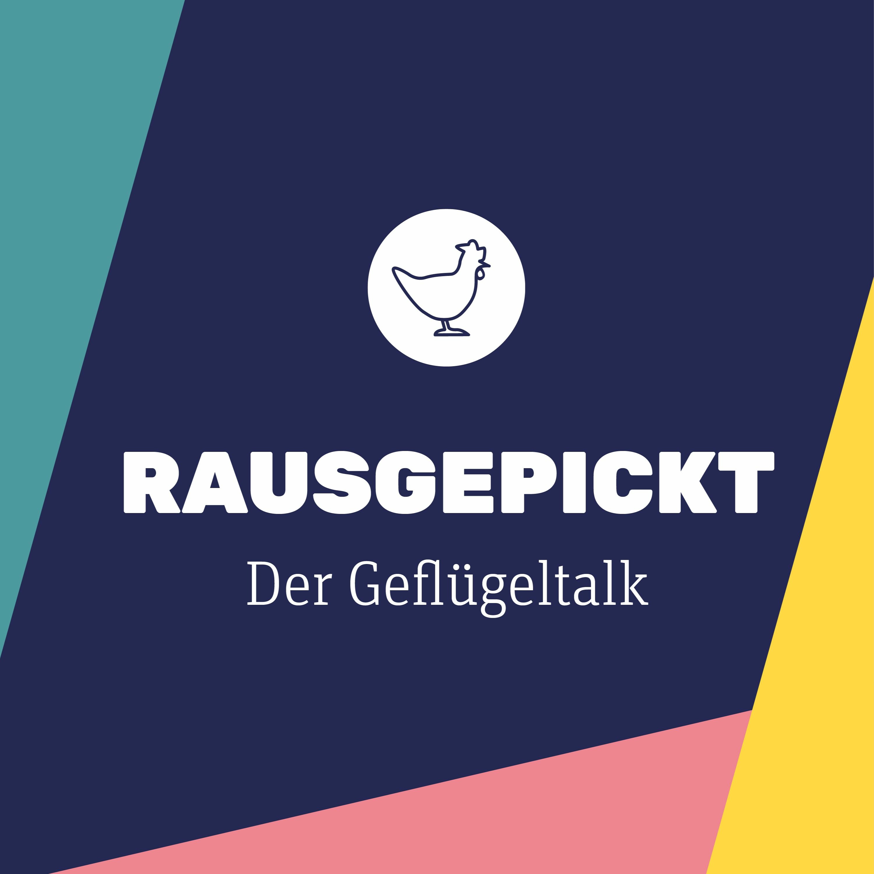 Rausgepickt – Der Geflügeltalk