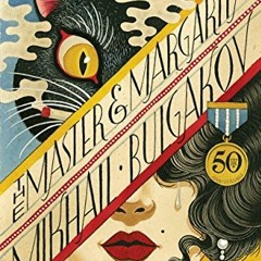 [ACCESS] KINDLE 📬 The Master and Margarita: 50th-Anniversary Edition (Penguin Classi