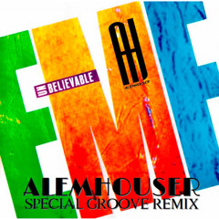 EMF - Unbelievable (AlemHouser Special Groove Remix) BANDCAMP