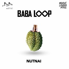 Nutnai | Baba Loop | Sep'22