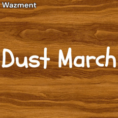 Dust March