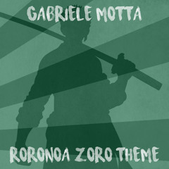 Roronoa Zoro Theme (From " One Piece")