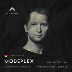 OVERDOSING SESSIONS 042 - Modeplex | Germany (Steyoyoke) - Podcast