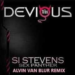 Si Stevens - Sex Panther (Alvin Van Blur Remix)