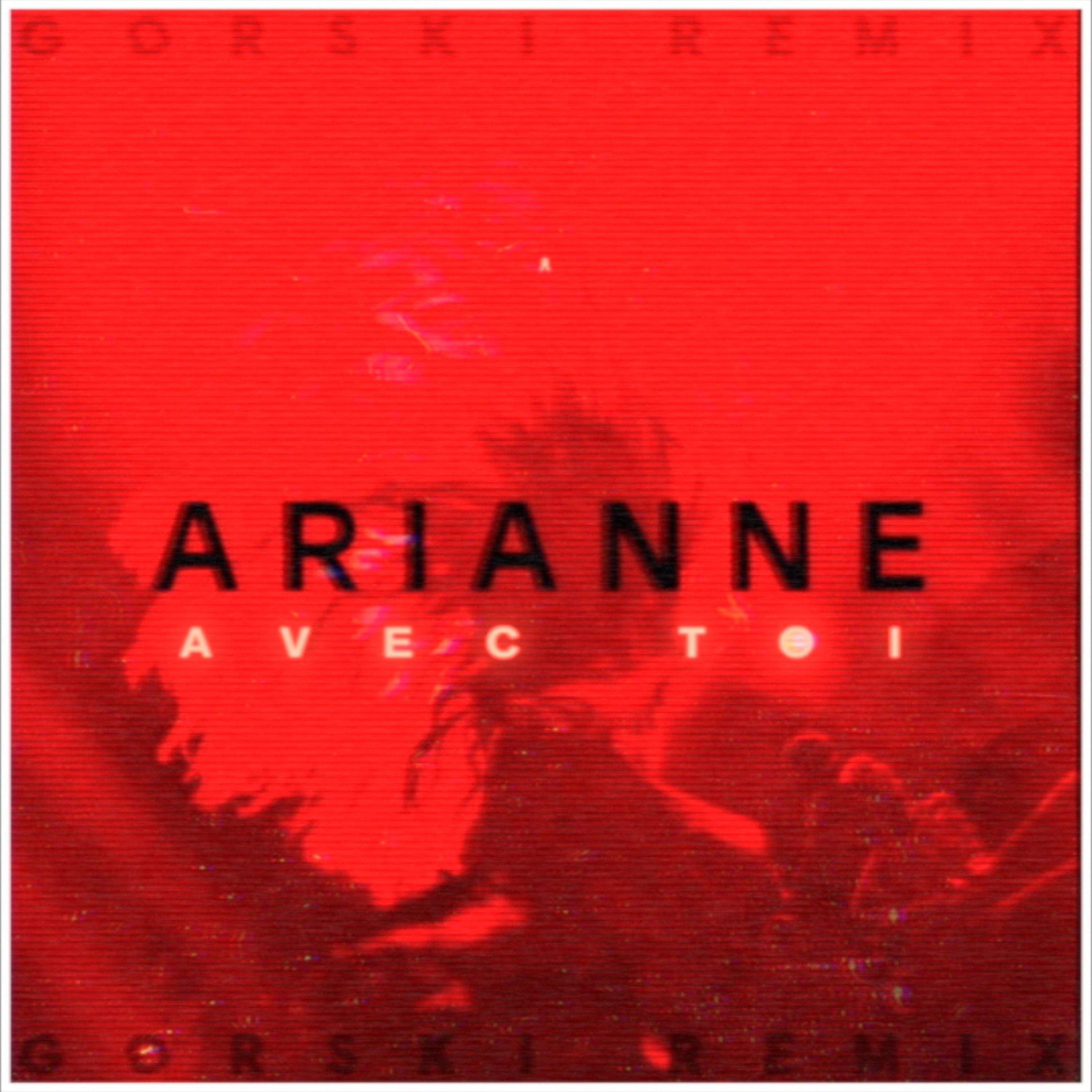 Avec Toi (GORSKi Remix)  - Arianne episode artwork