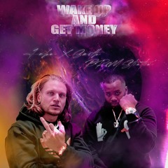 BRM' Stuntin' - Wake Up and Get Money (Ft. John X Smith)