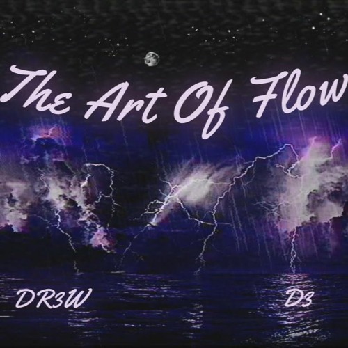 Stream DR3W Listen to Art of Flow playlist online for free on SoundCloud