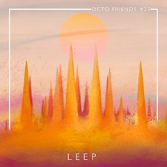 Octo Friends #22 - Leep