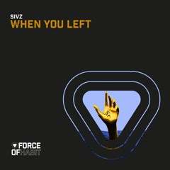 Sivz - When You Left