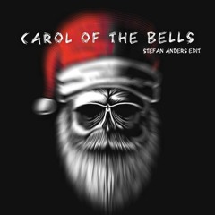Carol of the bells - Stefan Anders RMX