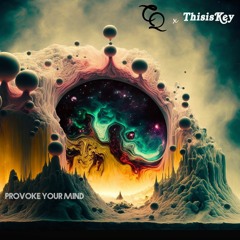 Provoke Your Mind ft. ThisIsKey