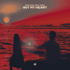 STVN LEON, RAiK, Icarix - Got My Heart