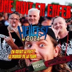 UNE NUIT EN ENFER - EMISSION 230 DU 03 1024 - LE DEBRIEF DU HELLFEST 2024