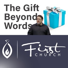 The Gift Beyond Words