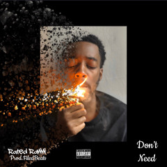 Don't Need (Prod. Filed Beats)