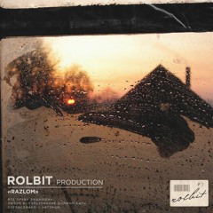 Rolbit Production Razlom  Rap - Trap - Hip - Hop  140bpm  Gm